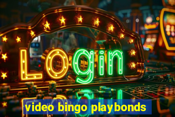 video bingo playbonds