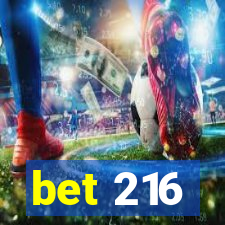 bet 216