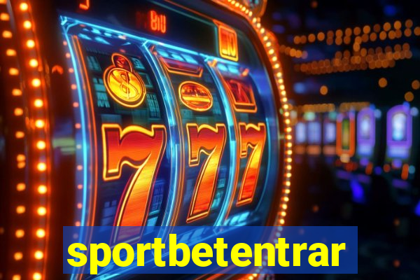 sportbetentrar