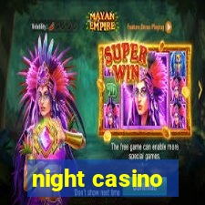 night casino