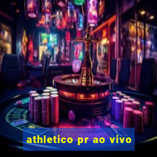 athletico pr ao vivo