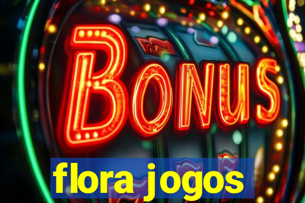 flora jogos