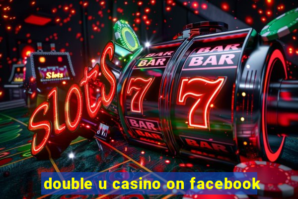 double u casino on facebook