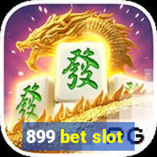 899 bet slot