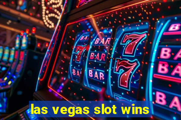 las vegas slot wins