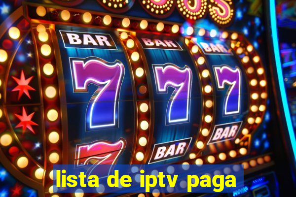 lista de iptv paga