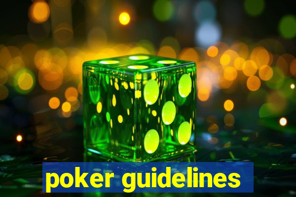 poker guidelines