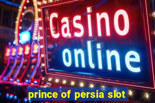 prince of persia slot