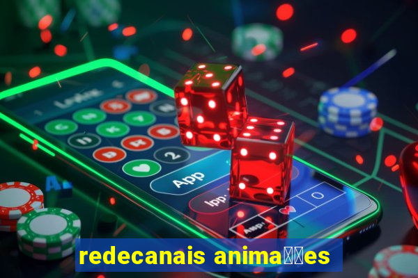 redecanais anima莽玫es