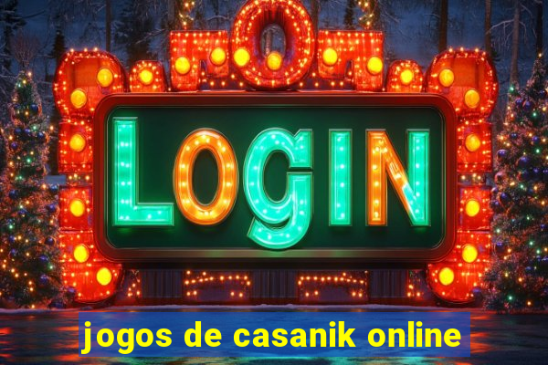 jogos de casanik online