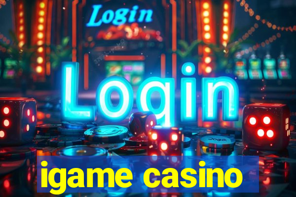 igame casino