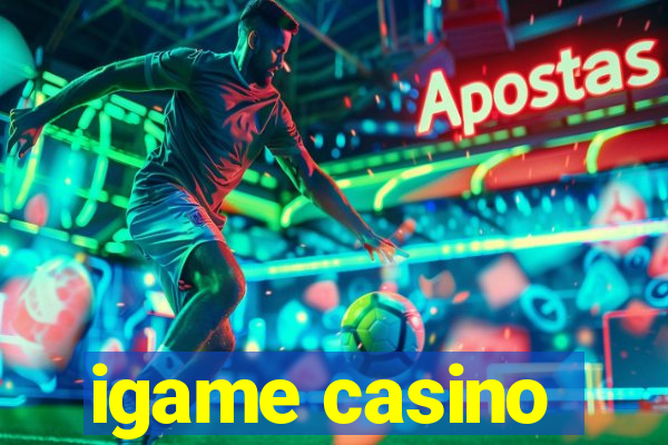 igame casino