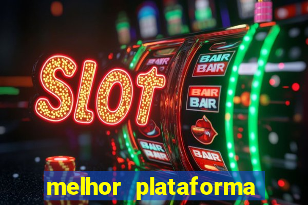 melhor plataforma para jogar cassino