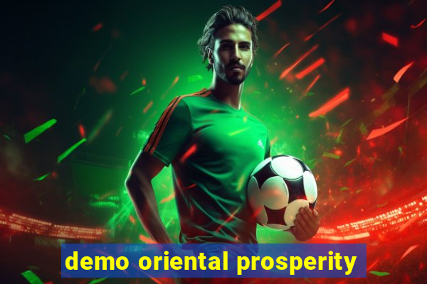 demo oriental prosperity