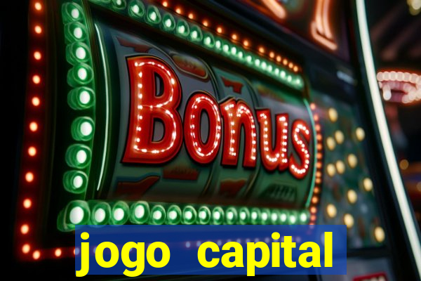 jogo capital download mobile