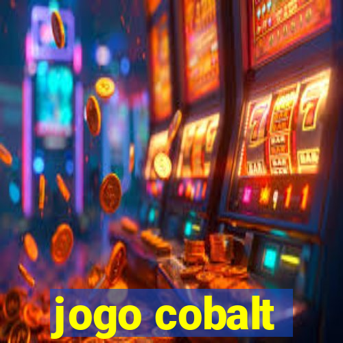 jogo cobalt