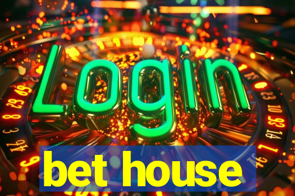 bet house