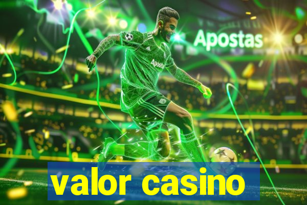 valor casino