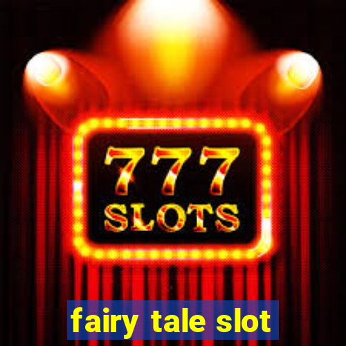 fairy tale slot