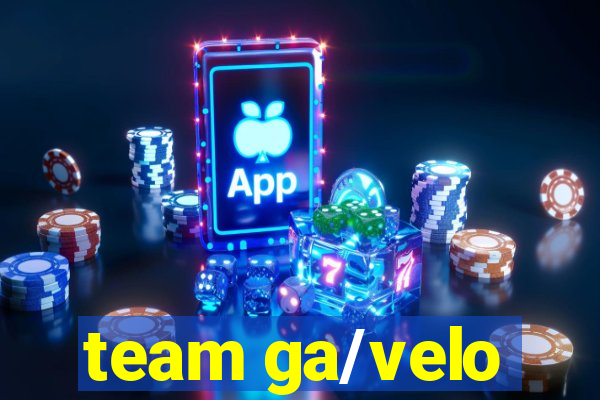 team ga/velo