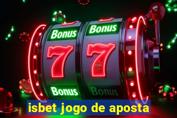 isbet jogo de aposta