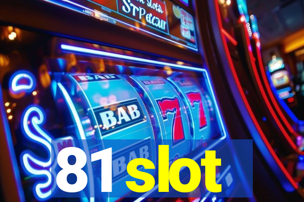 81 slot