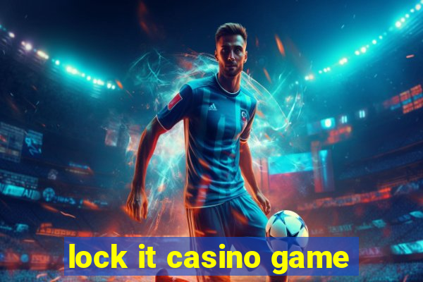 lock it casino game