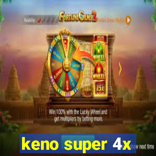 keno super 4x