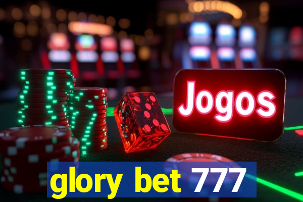 glory bet 777