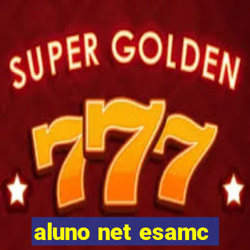 aluno net esamc