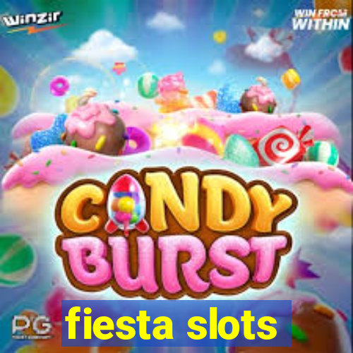 fiesta slots