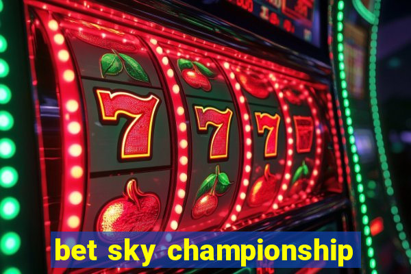 bet sky championship