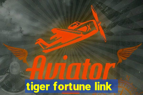 tiger fortune link