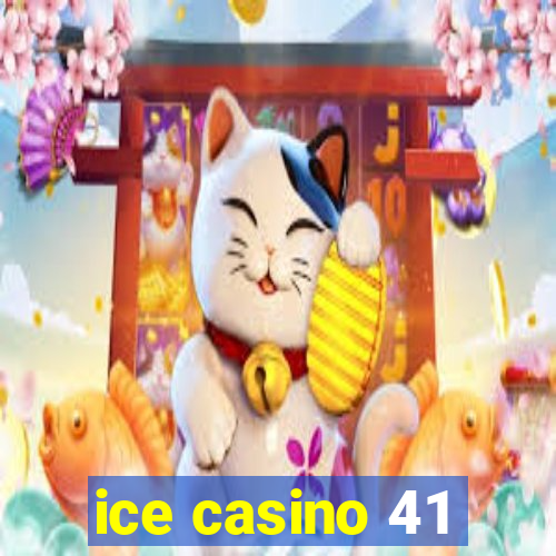 ice casino 41