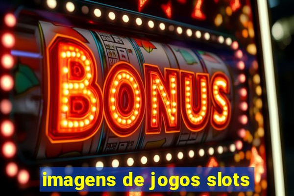 imagens de jogos slots