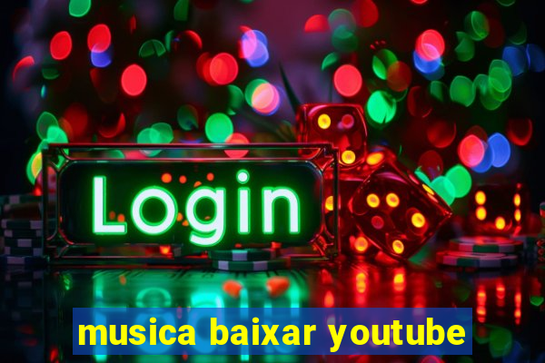 musica baixar youtube