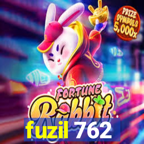 fuzil 762