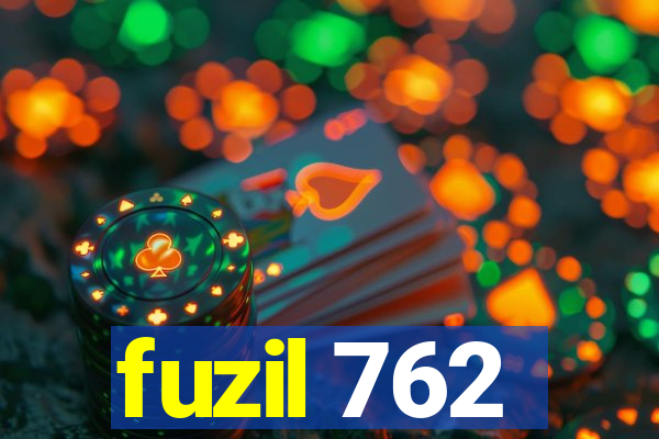 fuzil 762