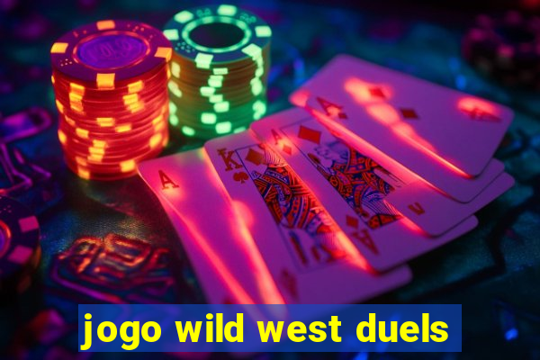 jogo wild west duels