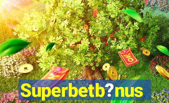 Superbetb?nus