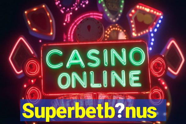 Superbetb?nus