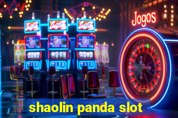 shaolin panda slot