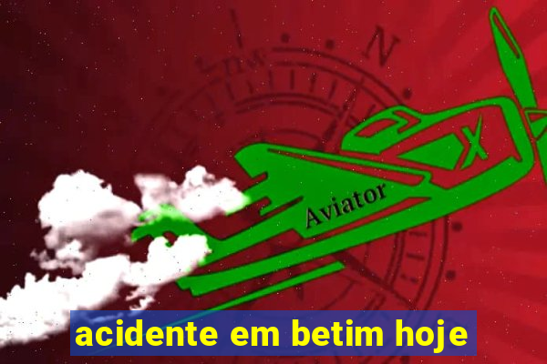 acidente em betim hoje