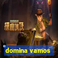 domina vamos