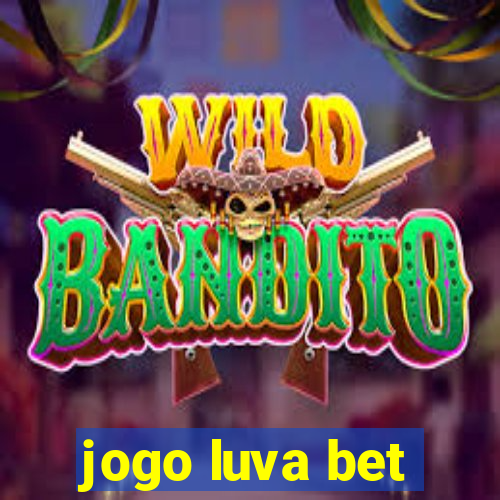 jogo luva bet