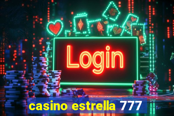 casino estrella 777