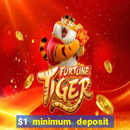 $1 minimum deposit casino australia 2021