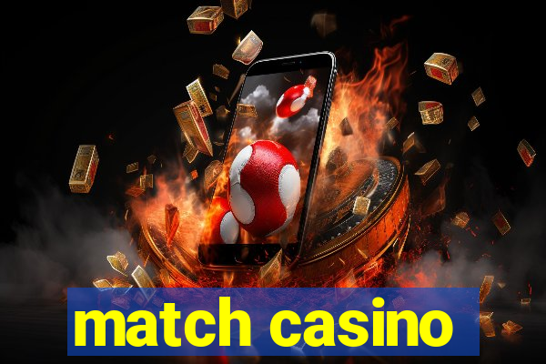 match casino