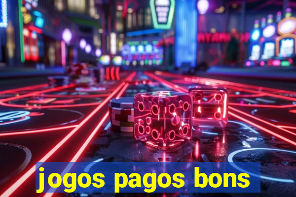 jogos pagos bons