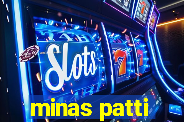 minas patti